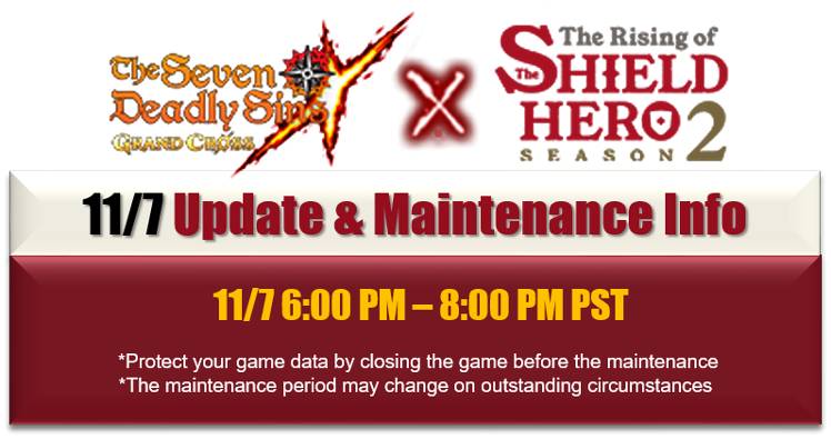 Update 11 7 Maintenance Events Updated 11 7 7 02 Pm Pdt The Seven Deadly Sins Grand Cross
